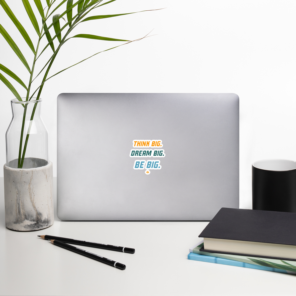 Think Big Dream Big Bubble-free stickers