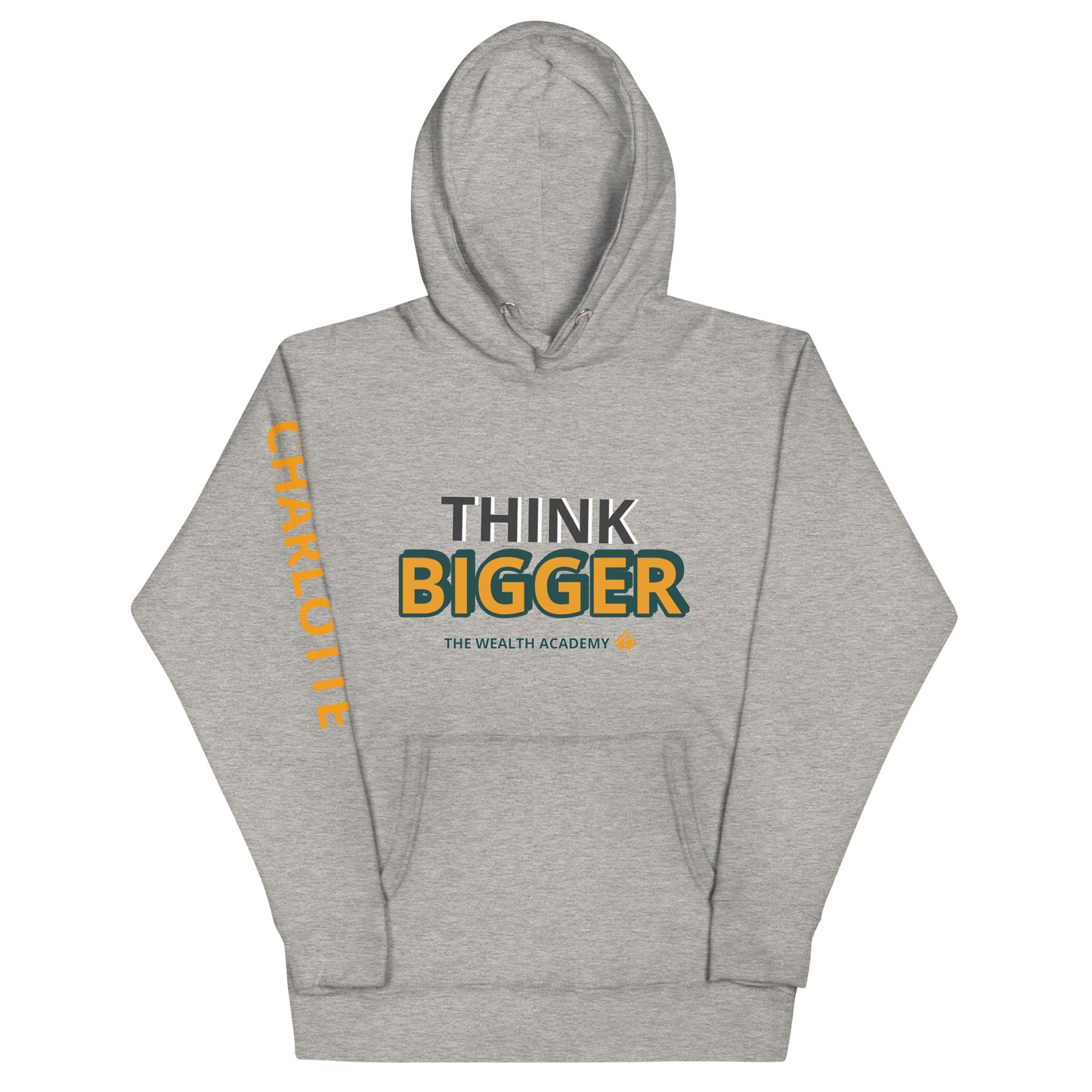 Think BIGGER Hoodie