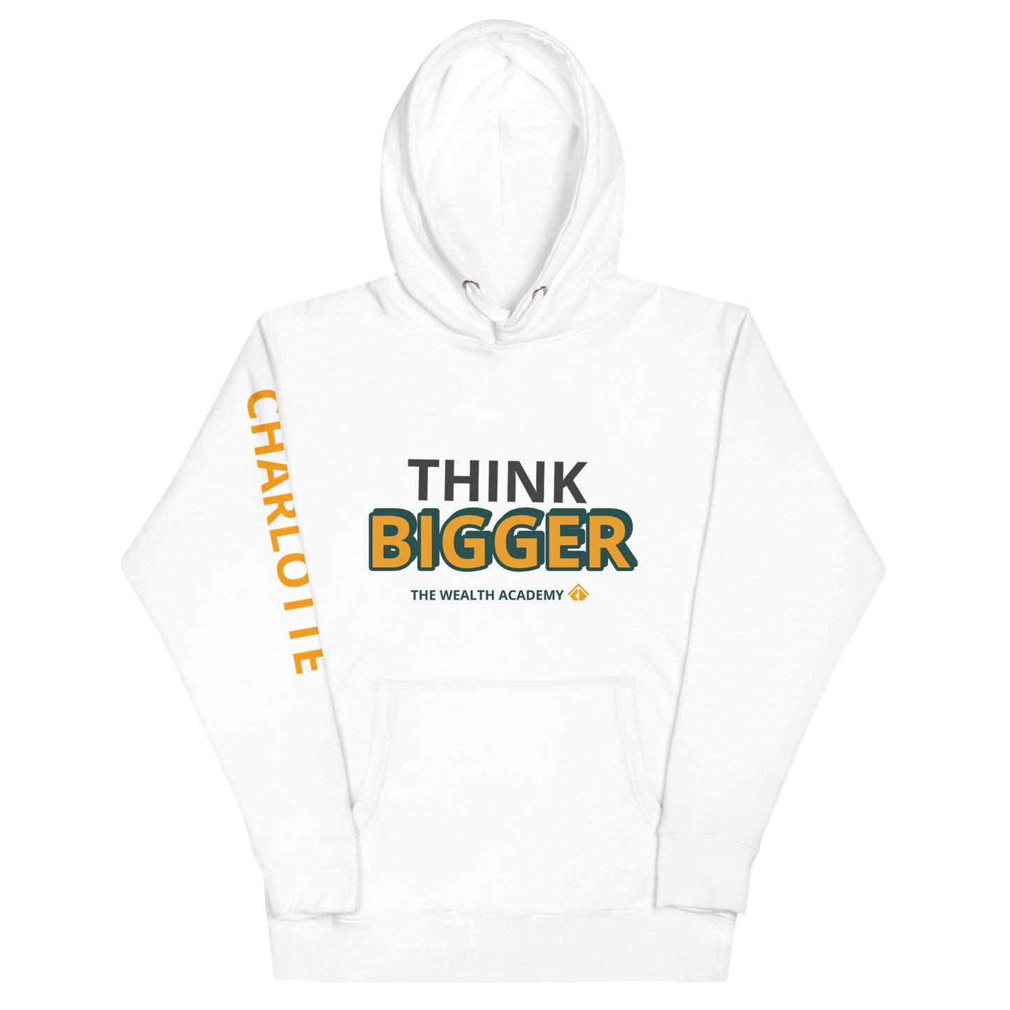 Think BIGGER Hoodie
