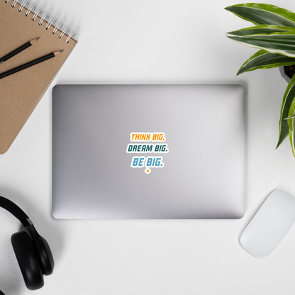 Think Big Dream Big Bubble-free stickers