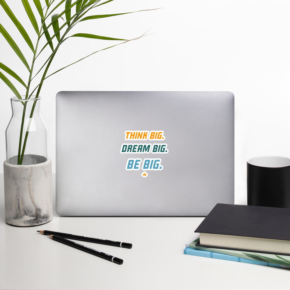 Think Big Dream Big Bubble-free stickers