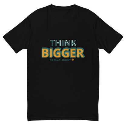 THINK BIGGER Short Sleeve T-shirt