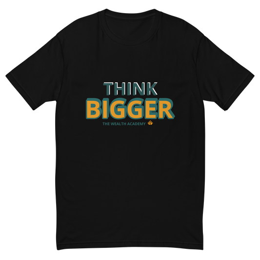 THINK BIGGER Short Sleeve T-shirt