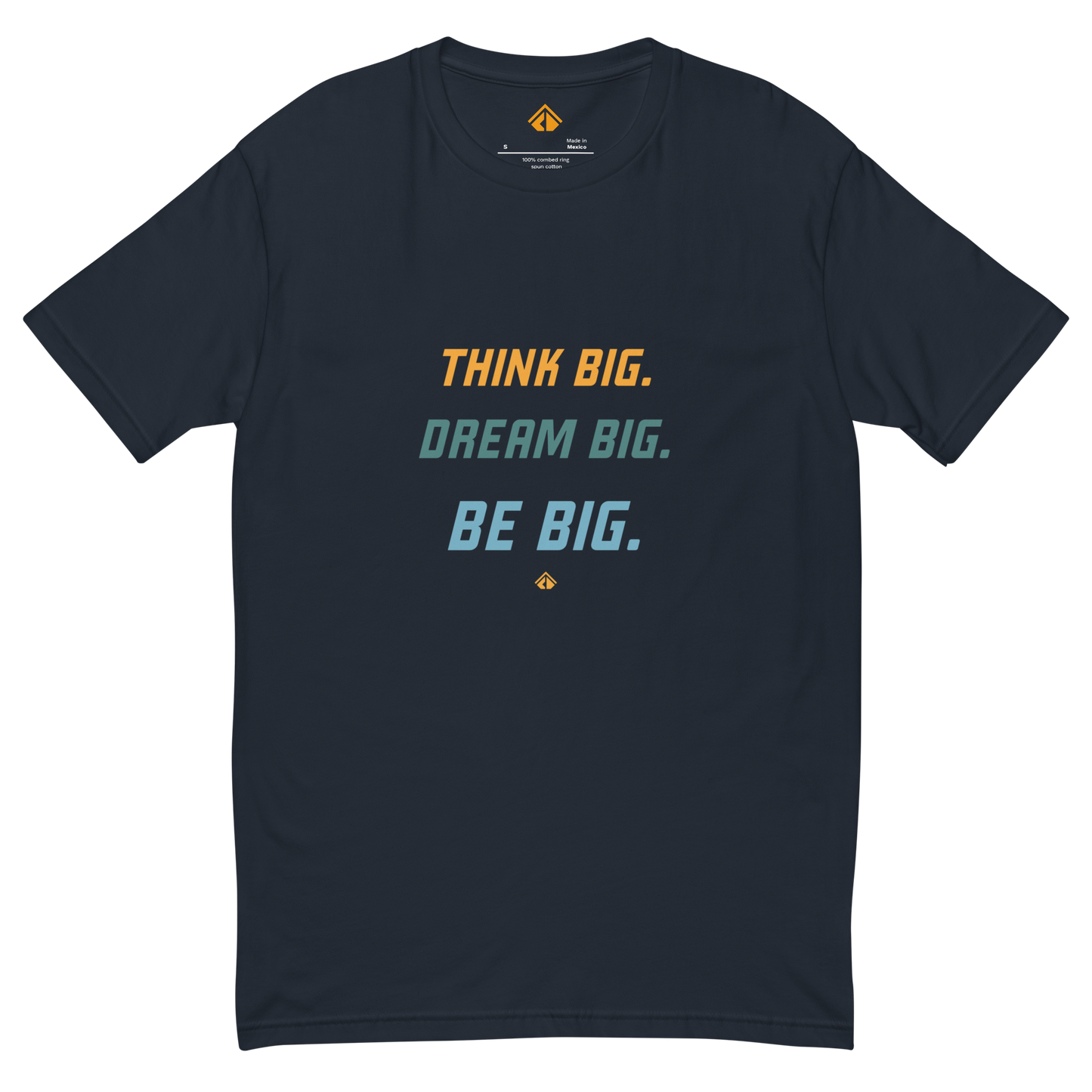 Think BIG T-shirt