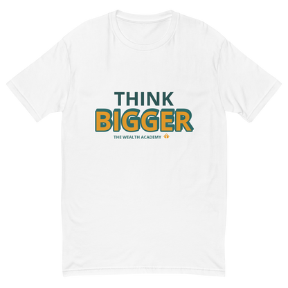 THINK BIGGER Short Sleeve T-shirt