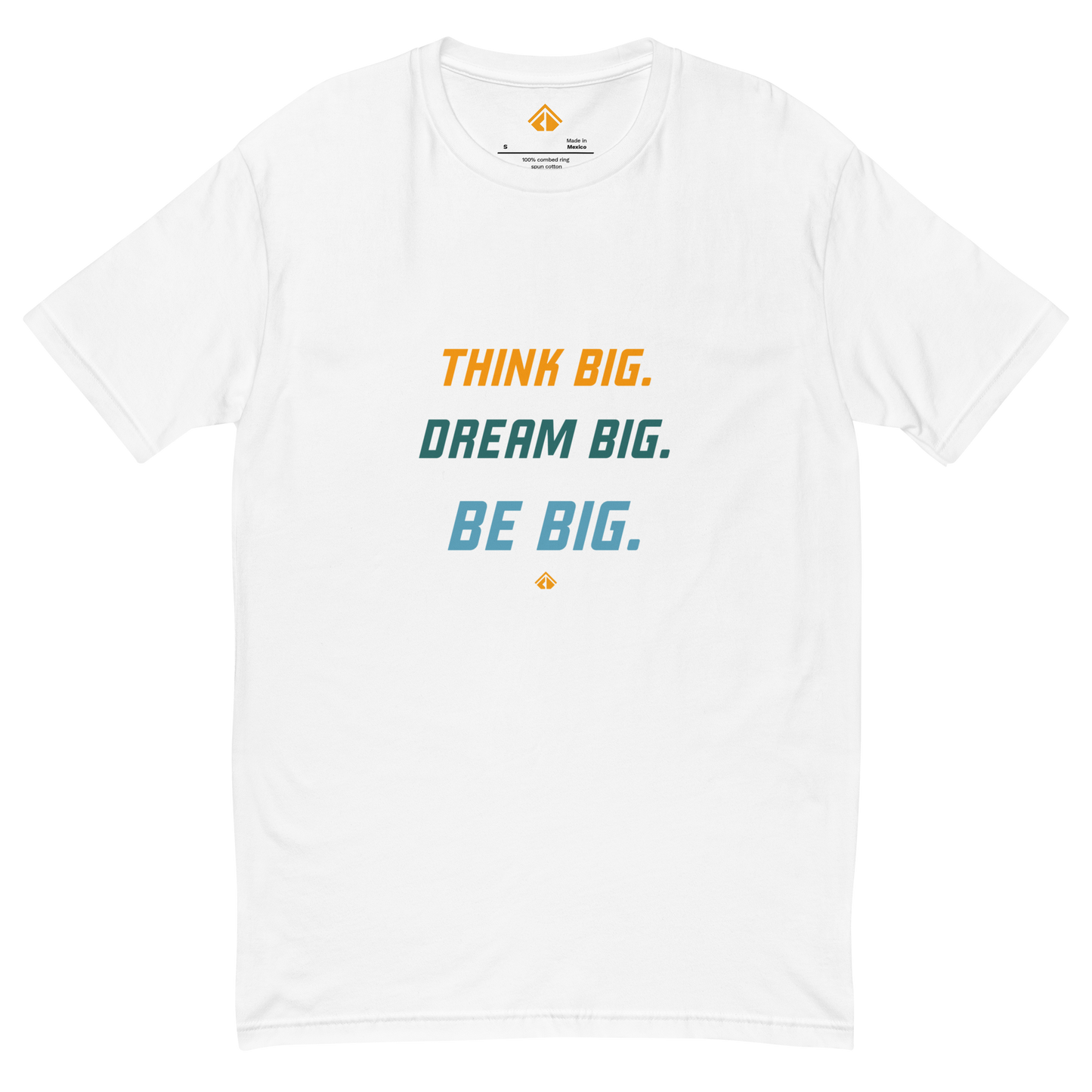 Think BIG T-shirt