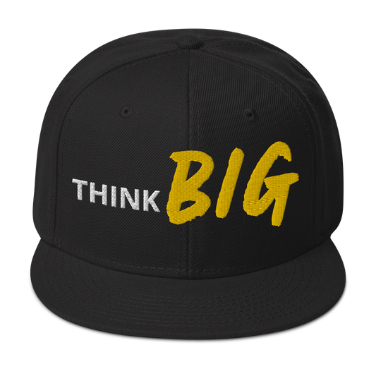 THINK BIG | Snapback Hat
