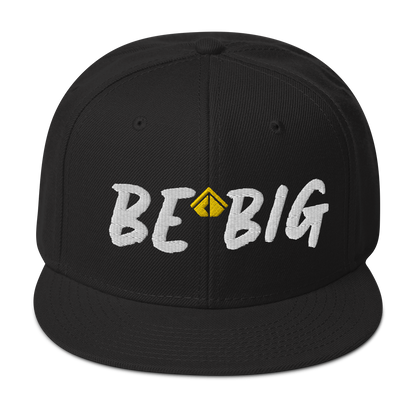 Be Big Snapback Hat