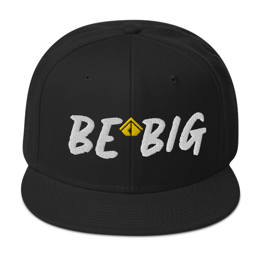 Be Big Snapback Hat