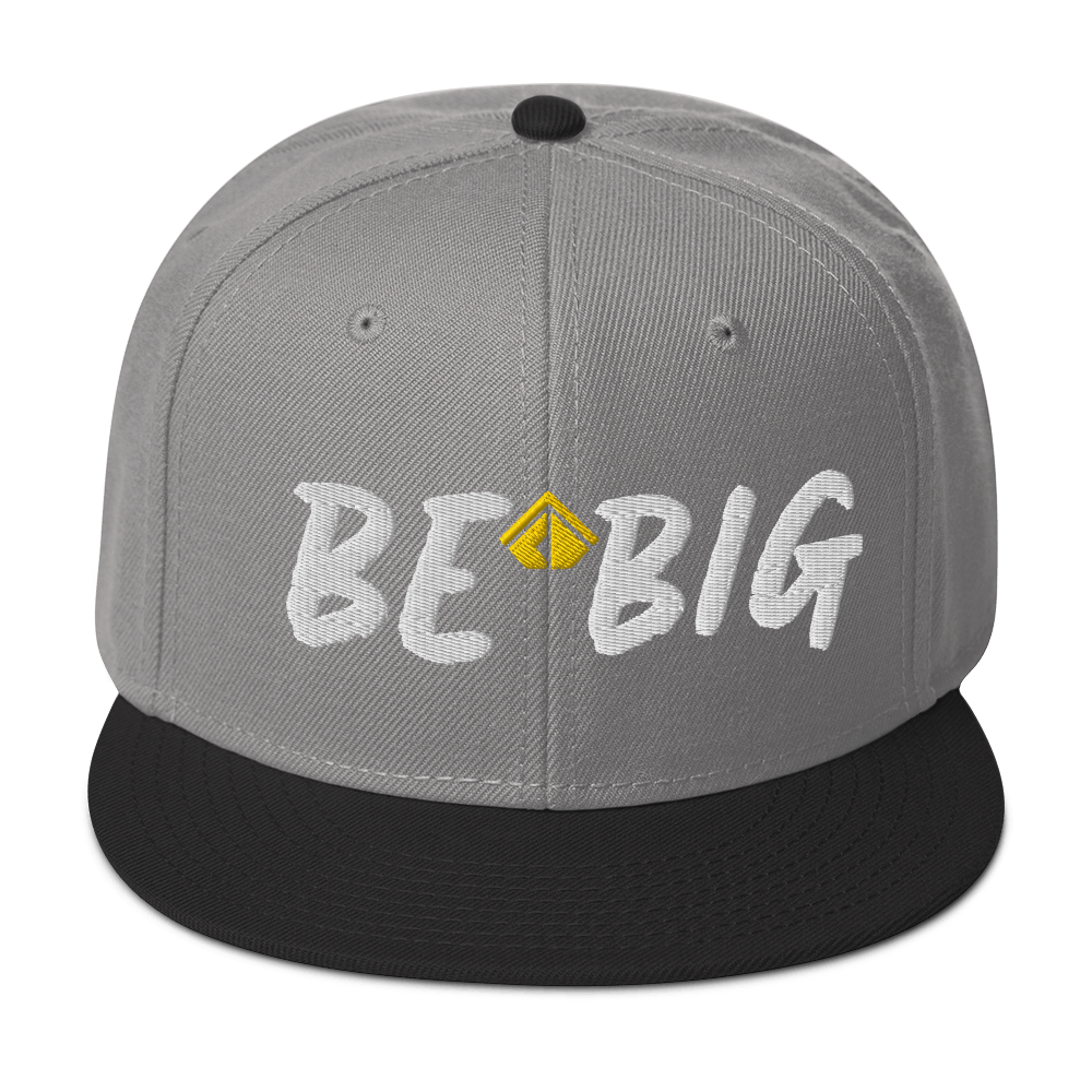 Be Big Snapback Hat