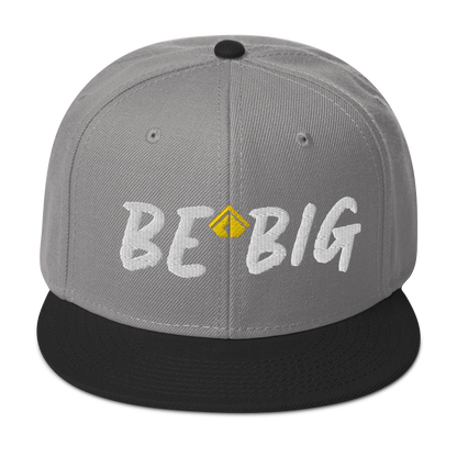 Be Big Snapback Hat