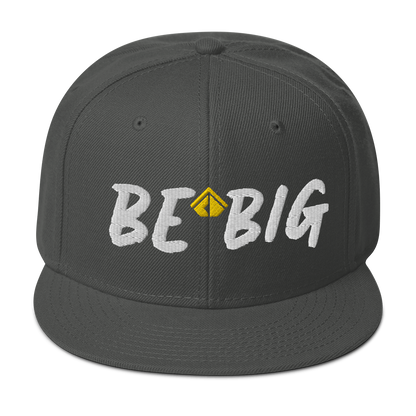 Be Big Snapback Hat