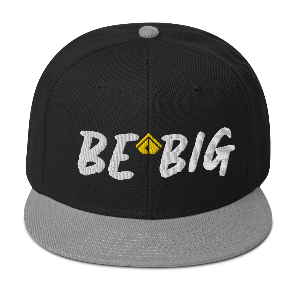 Be Big Snapback Hat