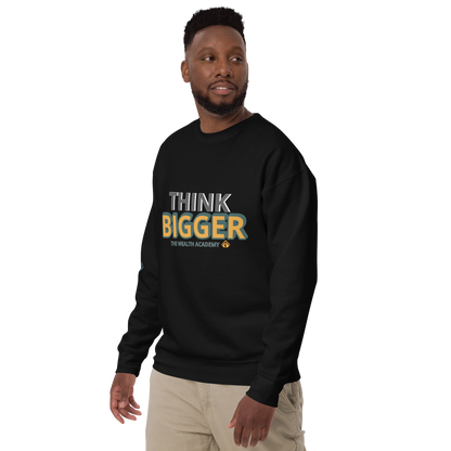 THINK BIG Sweatshirt