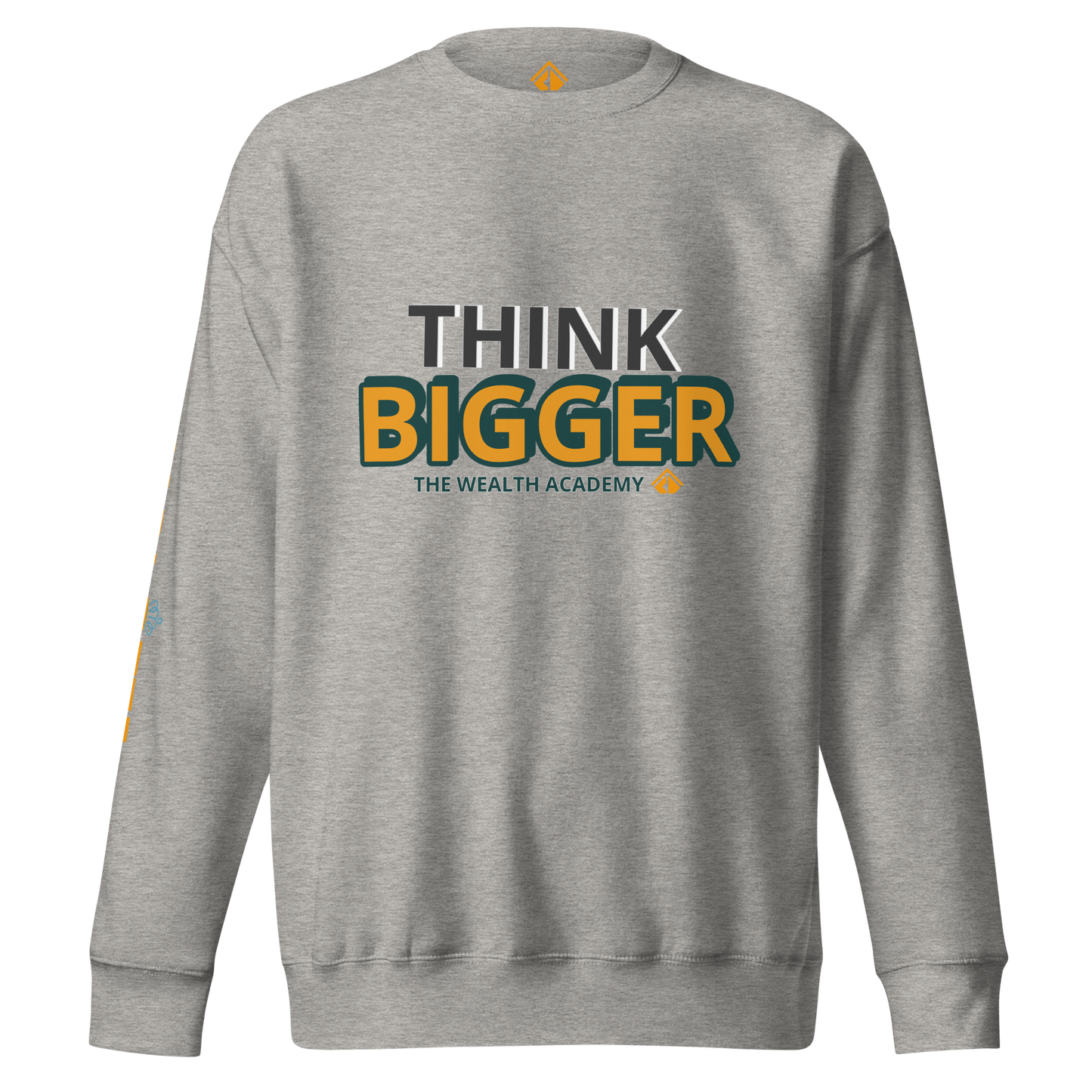 THINK BIG Sweatshirt