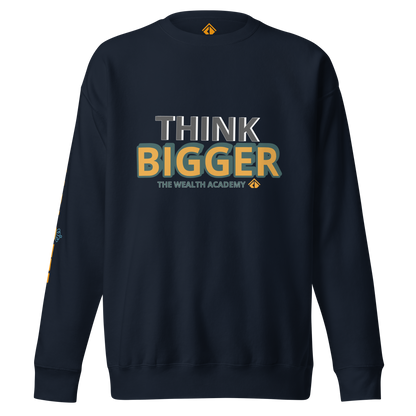 THINK BIG Sweatshirt