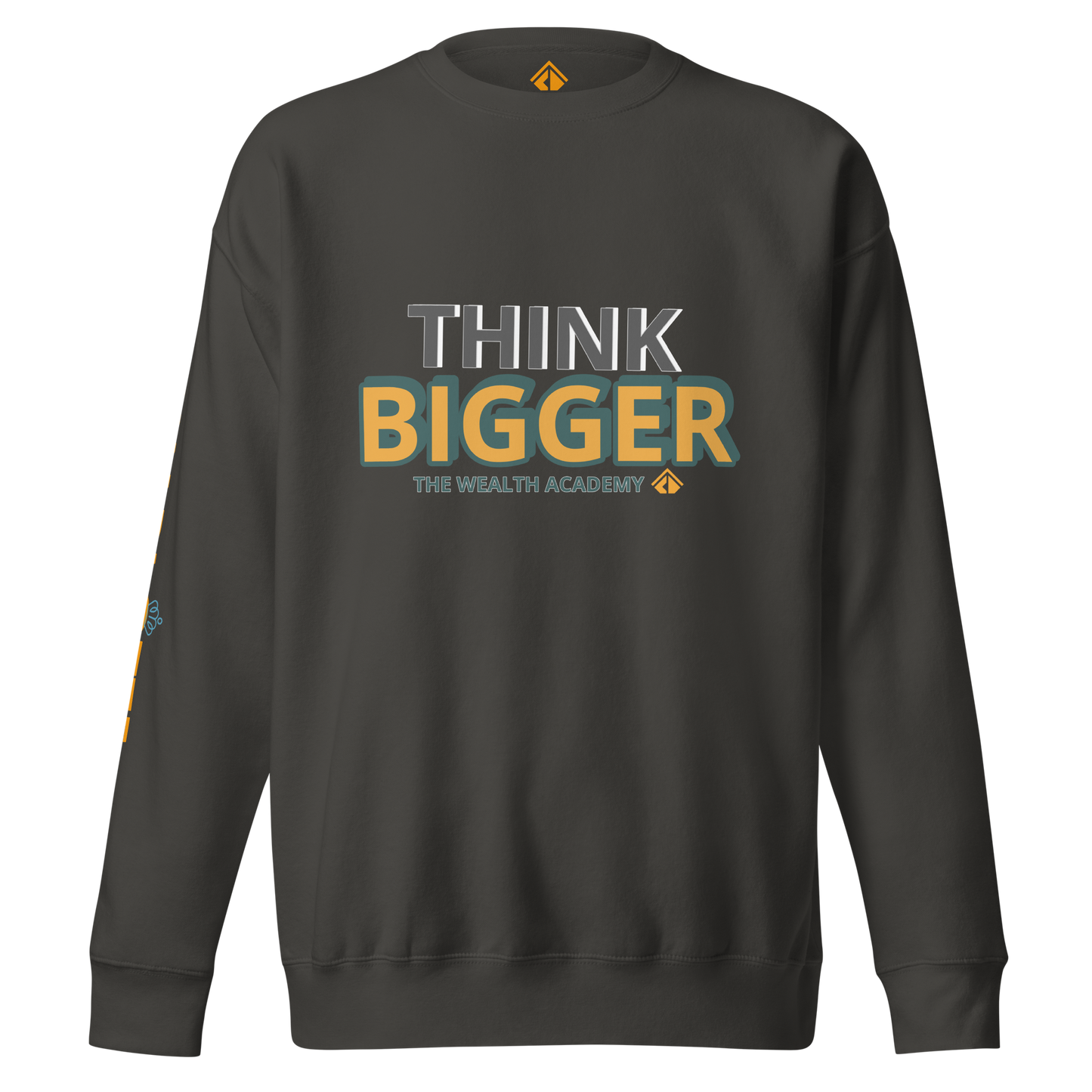 THINK BIG Sweatshirt