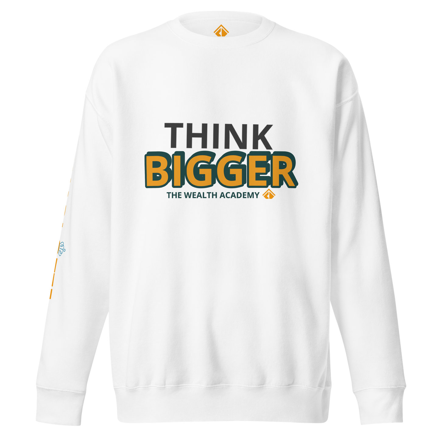 THINK BIG Sweatshirt